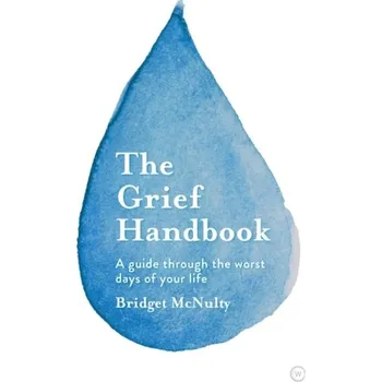The Grief Handbook - McNulty, Bridget