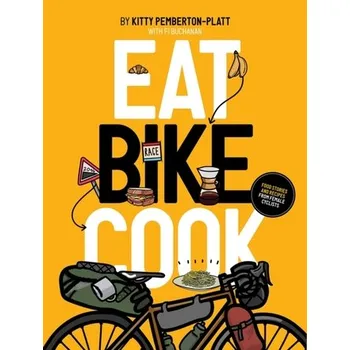 Eat Bike Cook - Pemberton-Platt, Kitty