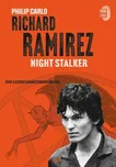 Richard Ramirez: Night Stalker: Život a…