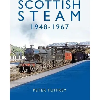 Cizojazyčná kniha Scottish Steam 1948-1967 - Tuffrey, Peter