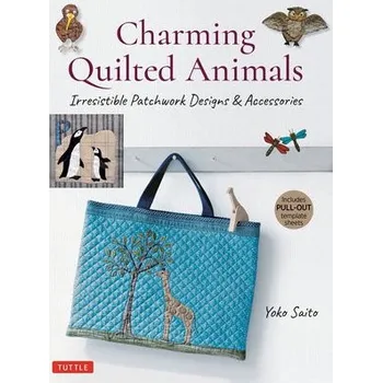 Cizojazyčná kniha Charming Quilted Animals - Saito, Yoko