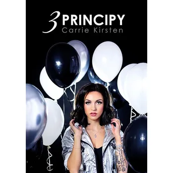 Kniha Carrie Kirsten: 3 principy Ekniha