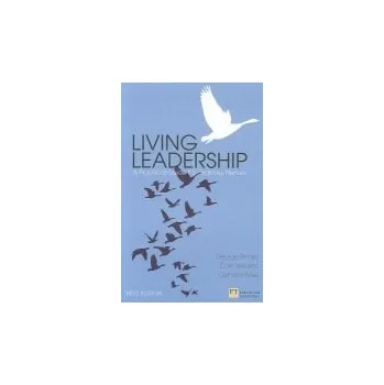 Populárně naučná literatura pro dospělé Living Leadership - Binney, George a Williams, Colin a Wilke, Gerhard