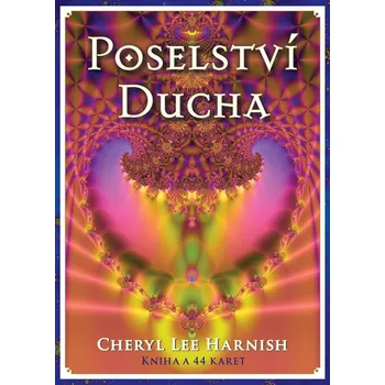 Poselství ducha: kniha a 44 karet - Cheryl Lee Harnish (2022, brožovaná)