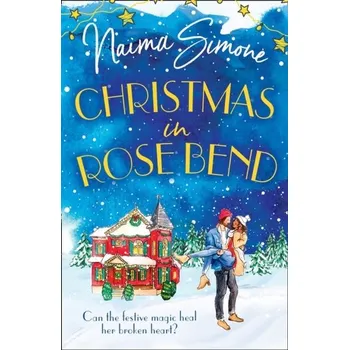 Christmas In Rose Bend - Simone, Naima; Bennett, Jules [EN] (2021, Měkká, HarperCollins Publishers)
