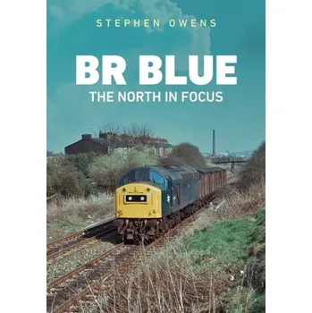 Cestování BR Blue: The North in Focus - Owens, Stephen