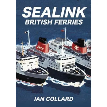 Cizojazyčná kniha Sealink British Ferries - Collard, Ian