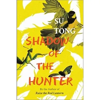 Cestování Shadow of the Hunter - Tong, Wei [EN] (2021, Měkká, ACA Publishing Limited)