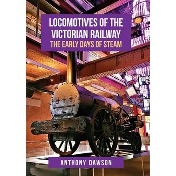 Cizojazyčná kniha Locomotives of the Victorian Railway - Dawson, Anthony