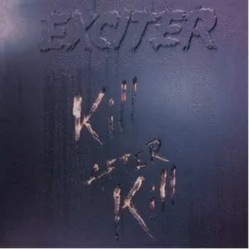 Zahraniční hudba LP Exciter: Kill After Kill CLR 2023 Silver Coloured Vinyl