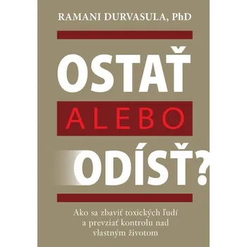 Kniha Ostať alebo odísť? - Ramani Durvasula (E-Kniha)