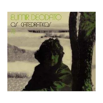Zahraniční hudba CD Eumir Deodato: Os Catedraticos 73 DIGI 2010 Digipack