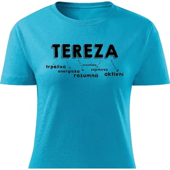 Dámské tričko Dámské tričko Tereza Barva: Tyrkysová, Velikost: L