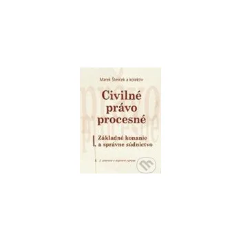Civilné právo procesné 2 vydanie - Števček Marek a kolektív