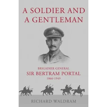Literární biografie A Soldier and a Gentleman - Waldram, Richard