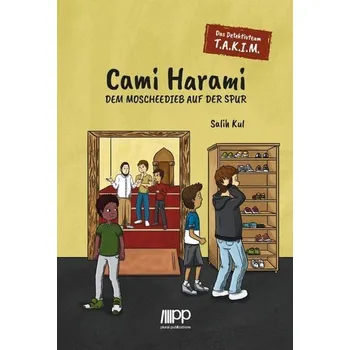 Das Detektivteam T.A.K.I.M - Band 1: Cami Harami - Kul, Salih