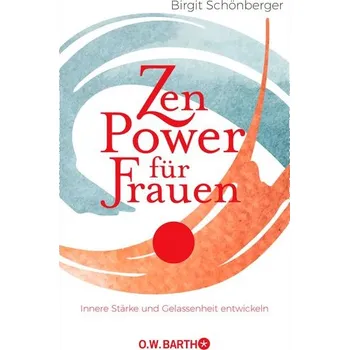 Osobní rozvoj Zen-Power für Frauen - Schönberger, Birgit