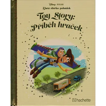 Pohádka Disney (008) Zlatá sbírka pohádek Toy Story - příběh hraček