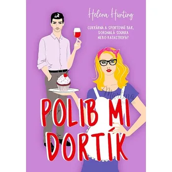 Polib mi dortík - Helena Hunting (2022, pevná)