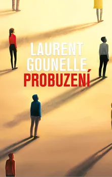 kniha Probuzení - Laurent Gounelle (2022, vázaná)