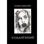 Vybrané básně - Oldřich Mikulášek (2014, brožovaná)