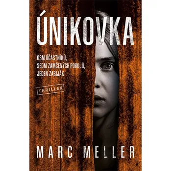 Kniha Únikovka - Marc Meller (E-Kniha)