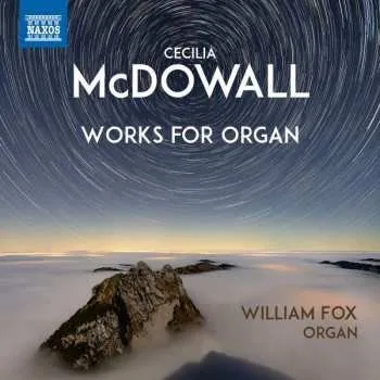 Zahraniční hudba CD Cecilia McDowall: Works For Organ 2021