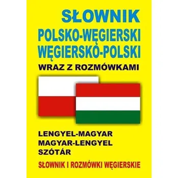 Słownik polsko-węgierski węgiersko-polski wraz z rozmówkami - Kornatowski Paweł