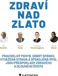 Zdraví nad zlato - Jiří Dvořák a kol.…