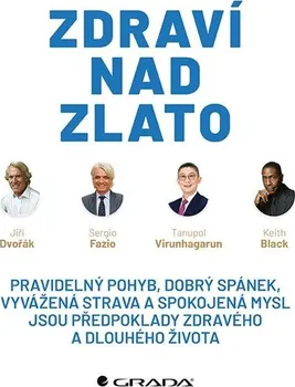 Zdraví nad zlato - Jiří Dvořák a kol. (2022, brožovaná)