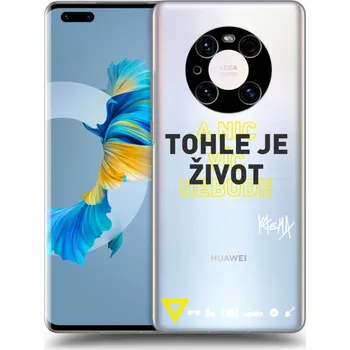 Pouzdro na mobilní telefon Picasee silikonový průhledný obal pro Huawei Mate 40 Pro - Kazma - TOHLE JE ŽIVOT A NIC VÍC NEBUDE