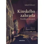 Kinského zahrada: Povídky o ženách - Jakub Železný (2022, pevná)