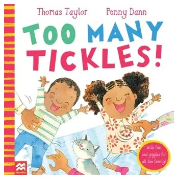 První čtění Too Many Tickles! - Taylor, Thomas