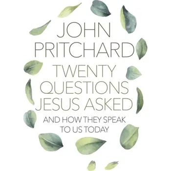 Kniha Twenty Questions Jesus Asked - Scriven, John; Pritchard, Nigel