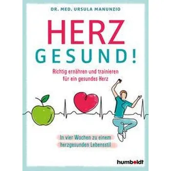 Herzgesund! - Manunzio, Ursula