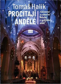 Duchovní literatura Procitají andělé - Tomáš Halík (2022, pevná)