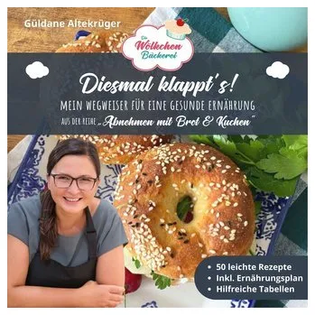 Die Wölkchenbäckerei: Diesmal klappt's! - Altekrüger, Güldane