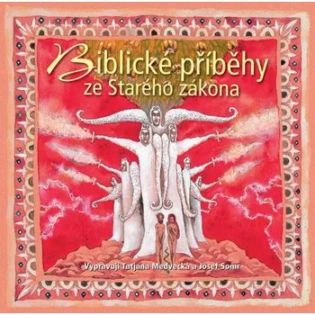 Biblické příběhy Ze starého zákona - Ivan Olbracht (čte Taťjana Medvecká a další) [CD]