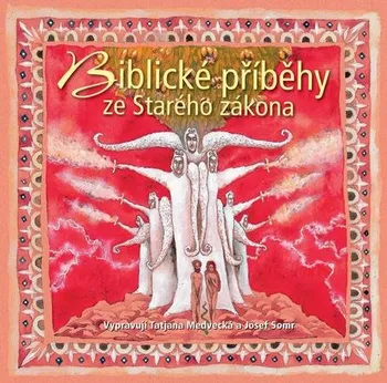 Biblické příběhy Ze starého zákona - Ivan Olbracht (čte Taťjana Medvecká a další) [CD]