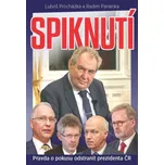 Spiknutí: Pravda o pokusu odstranit…
