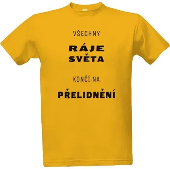 Tričko s potiskem Všechny ráje světa pánské