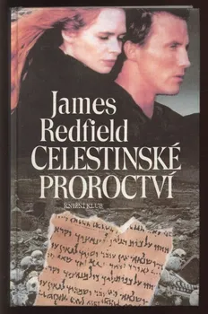 Celestinské proroctví - James Redfield (2016, pevná)