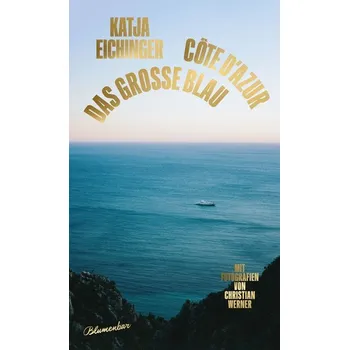 Literární cestopis Das große Blau - Eichinger, Katja