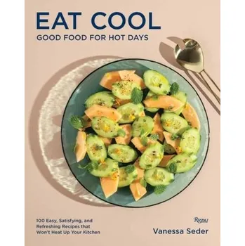 Eat Cool - Seder, Vanessa [EN] (2024, Firma, Rizzoli International Publications)