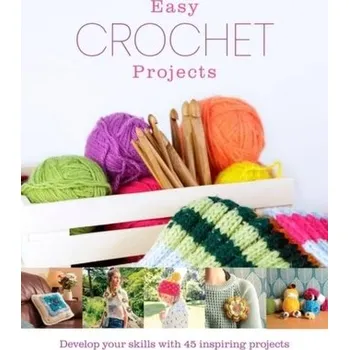 Easy Crochet Projects - Best, Amy; Westlake, Hannah