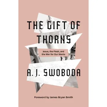 Populárně naučná literatura pro dospělé The Gift of Thorns - Swoboda, Uwe