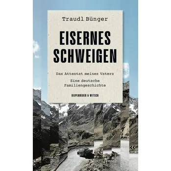 Eisernes Schweigen - Bünger, Traudl