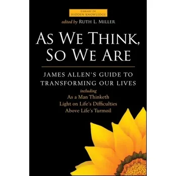Osobní rozvoj As We Think, So We are - James Allen