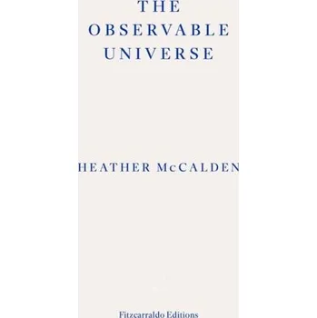 Literární biografie The Observable Universe - McCalden, Heather