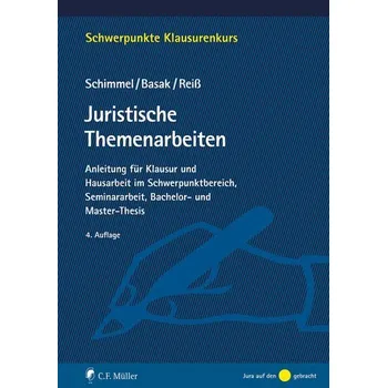 Juristische Themenarbeiten - Schimmel, Roland [DE] (2024, Brožovaná, Müller C.F.)